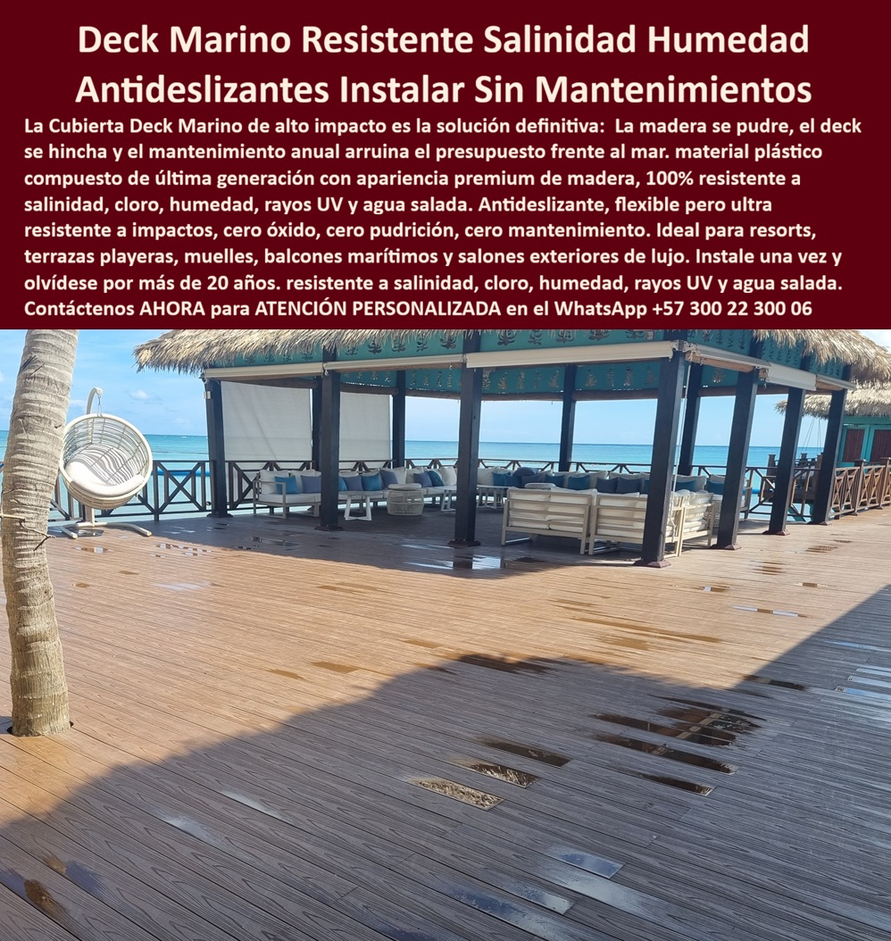 Cubierta Deck Marino Resistente Salinidad Y Humedad Piso Maderplast Suelos Tarimas Perimetrales Marinas Plásticas Cloro Arena Fácil Limpieza Hoteles Entablado Marino Anticorrosivo Uso Hotelero Intensivo Entablado Plástico Kiosco Playas  Deck Marino Resistente Salinidad y Cloro: Entablado Premium para Kioscos Playeros y Terrazas Hoteleras Esta imagen captura un espectacular deck marino Maderplast WPC en tono madera oscura instalado en un exclusivo kiosco frente al mar. El piso se muestra mojado por lluvia o salpicaduras marinas, destacando su superficie antideslizante y estable, con excelente drenaje. Rodeado de palmeras, techo de palma, mobiliario lounge y vista al océano turquesa, el entablado mantiene una estética premium y cálida. Maderplast resiste intensamente la salinidad, cloro, arena, humedad y UV sin deformarse ni perder color. Ideal para terrazas, playas y zonas de alto tráfico hotelero. En entornos costeros del Caribe colombiano, gerentes de hoteles y arquitectos frecuentemente preguntan: “¿Qué deck para kiosco playero resiste salinidad, cloro y arena sin pudrirse ni requerir mantenimiento constante?” o “¿Cuál es el mejor entablado marino antideslizante para terrazas de beach club que soporte humedad y sol intenso manteniendo apariencia premium?” La respuesta técnica más confiable es el Cubierta Deck Marino Maderplast WPC. A diferencia de la madera natural, que se hincha, agrieta y degrada rápidamente por la acción combinada de agua salada, cloro de piscina y arena abrasiva, o de otras opciones que pierden agarre cuando están mojadas, el deck marino Maderplast está diseñado específicamente para condiciones marinas extremas. Su composición composite de alta ingeniería repele la humedad, impide la corrosión y mantiene un excelente coeficiente de fricción incluso con el piso mojado, reduciendo riesgos en zonas de alto tránsito hotelero. Entre sus ventajas más valoradas destacan: resistencia superior a rayos UV sin decoloración prematura, nula absorción de agua que evita hongos y bacterias, alta durabilidad ante tráfico intensivo y arena, y sin necesidad de barnices, aceites o reparaciones periódicas. Esto se traduce en un costo total de propiedad (TCO) significativamente más bajo. Aunque la inversión inicial es profesional, elimina los gastos recurrentes de mantenimiento y reemplazos que caracterizan a las soluciones tradicionales, donde “lo barato termina saliendo caro”. Un caso real que demuestra su rendimiento es el del Hotel Boutique y Beach Club Isla Secreta en San Andrés. Según Laura Valentina Torres, Gerente General: “Reemplazamos el deck de madera tradicional que se dañaba constantemente por salinidad, cloro y arena. Después de instalar el Cubierta Deck Marino Maderplast hace 28 meses, el piso luce como nuevo, mantiene excelente agarre incluso mojado, y hemos eliminado todos los costos de lijado, barnizado y reparaciones.” Su recomendación es directa: Maderplast es la decisión más inteligente para cualquier proyecto marino o playero. Para respaldar decisiones técnicas, Maderplast ofrece pruebas de laboratorio en condiciones de agua salina y cloro, fichas técnicas completas, certificados de resistencia, renders 3D, planos de instalación y muestras físicas para validación en obra. Si estás desarrollando o renovando un kiosco playero, terraza de beach club, muelle o cualquier área exterior expuesta a condiciones marinas en Colombia, el Deck Marino Maderplast combina estética cálida de madera, máxima seguridad antideslizante y durabilidad real superior a 20 años sin compromisos. Contáctanos ahora para asesoría técnica personalizada, renders y cotización según las necesidades de tu proyecto. WhatsApp +57 300 22 300 06  La solución profesional que los proyectos hoteleros costeros premium están eligiendo.