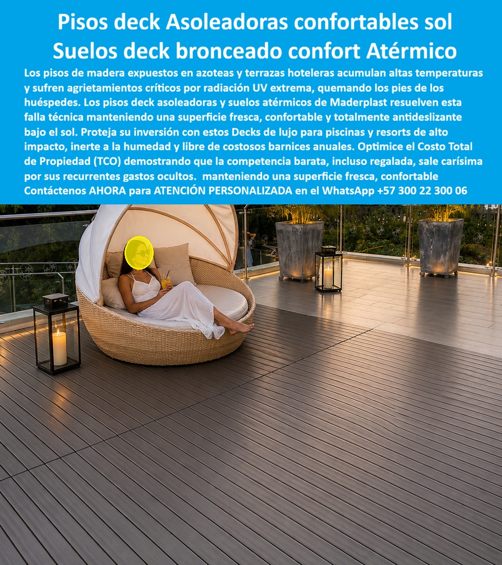 Decks Atérmicos Zonas De Relajación Pisos DeckAsoleaderos Maderplast Suelos Deck Bronceado Confort Atermico Decks De Lujo Piscinas Resorts Y Clubes Premium Piso Deck Terraza Bronceado Hotel Fresco Al Sol Larga Vida Útil Suelos Decks Deck Atérmico para Asoleadoras: Suelos Confortables y Frescos bajo el Sol Esta imagen muestra una exclusiva terraza de relajación con deck atérmico Maderplast WPC en tono gris oscuro de alta gama. Se aprecia una amplia superficie de tarima perfectamente instalada en una zona de asoleadero, donde una mujer descansa cómodamente en un sillón colgante frente a un paisaje verde, con el piso manteniendo una temperatura fresca y agradable incluso bajo la radiación solar directa. Maderplast destaca por su tecnología térmica que evita el sobrecalentamiento típico de otros materiales, combinada con superficie antideslizante, resistencia UV extrema y cero mantenimiento. Ideal para zonas de bronceado, terrazas hoteleras y áreas premium de relajación. Gerentes de mantenimiento y arquitectos de resorts y hoteles premium frecuentemente buscan soluciones para un problema muy específico: “¿Qué deck para zona de asoleadoras en hotel o resort no quema los pies bajo el sol fuerte, se ve elegante y es antideslizante?” o “¿Cuál es la mejor tarima para terrazas de piscina donde los huéspedes se broncean y que se mantenga fresca al tacto sin mantenimiento constante?” La respuesta técnica más avanzada y recomendada es el Deck Atérmico Maderplast WPC, un composite de ingeniería diseñado para maximizar el confort térmico en exteriores expuestos. A diferencia de la madera natural, que se calienta excesivamente y sufre agrietamientos por radiación UV extrema, o del porcelanato y concreto que pueden alcanzar temperaturas incómodas y resultar fríos o resbaladizos según las condiciones, el deck atérmico Maderplast mantiene una superficie notablemente más fresca al tacto incluso al mediodía. Su formulación especial reduce la transferencia de calor, ofreciendo un confort superior para pies descalzos mientras conserva excelente tracción antideslizante, incluso cuando está mojado. Además, resiste la humedad, cloro, salinidad y rayos UV sin decolorar ni degradarse. Las ventajas técnicas de este piso deck terraza atérmico son particularmente valiosas para proyectos de lujo: baja conductividad térmica que mejora la experiencia del usuario, alta durabilidad estructural, nula absorción de agua y sin necesidad de barnices, selladores o tratamientos periódicos. Esto genera un Costo Total de Propiedad (TCO) mucho más favorable. Mientras que “lo barato sale caro” con materiales que requieren mantenimiento constante y reemplazos prematuros, Maderplast representa una inversión profesional con vida útil superior a 20 años, menor huella de carbono y estética premium que se mantiene impecable. Un caso real que ilustra su rendimiento es el del Resort Paradise Beach en San Andrés. Según Andrés Felipe Navarro, Gerente de Mantenimiento: “Los decks anteriores se calentaban tanto que quemaban los pies de los huéspedes en las zonas de asoleo. Instalamos los Decks Atérmicos Maderplast hace 25 meses y el cambio ha sido increíble: el piso se mantiene fresco y confortable incluso al mediodía, mantiene estética premium, cero mantenimiento y ha mejorado notablemente la satisfacción de nuestros clientes.” Su recomendación es contundente: los decks atérmicos Maderplast son la mejor inversión para zonas de relajación, asoleadoras y terrazas hoteleras. Maderplast respalda su propuesta con pruebas de laboratorio de temperatura superficial bajo radiación solar, fichas técnicas completas, certificados de resistencia UV y muestras físicas, permitiendo a ingenieros y proyectistas especificar con total confianza. Si estás diseñando o renovando zonas de asoleadoras, terrazas de piscina, solárium o áreas de relajación en hoteles, resorts o clubes premium en Colombia, los Decks Atérmicos Maderplast ofrecen la combinación ideal de confort térmico, seguridad antideslizante, estética de lujo y durabilidad real sin compromisos. Contáctanos ahora para asesoría técnica personalizada, renders, planos de instalación y cotización adaptada a tu proyecto. WhatsApp +57 300 22 300 06  La solución premium que transforma terrazas en espacios realmente confortables bajo el sol.
