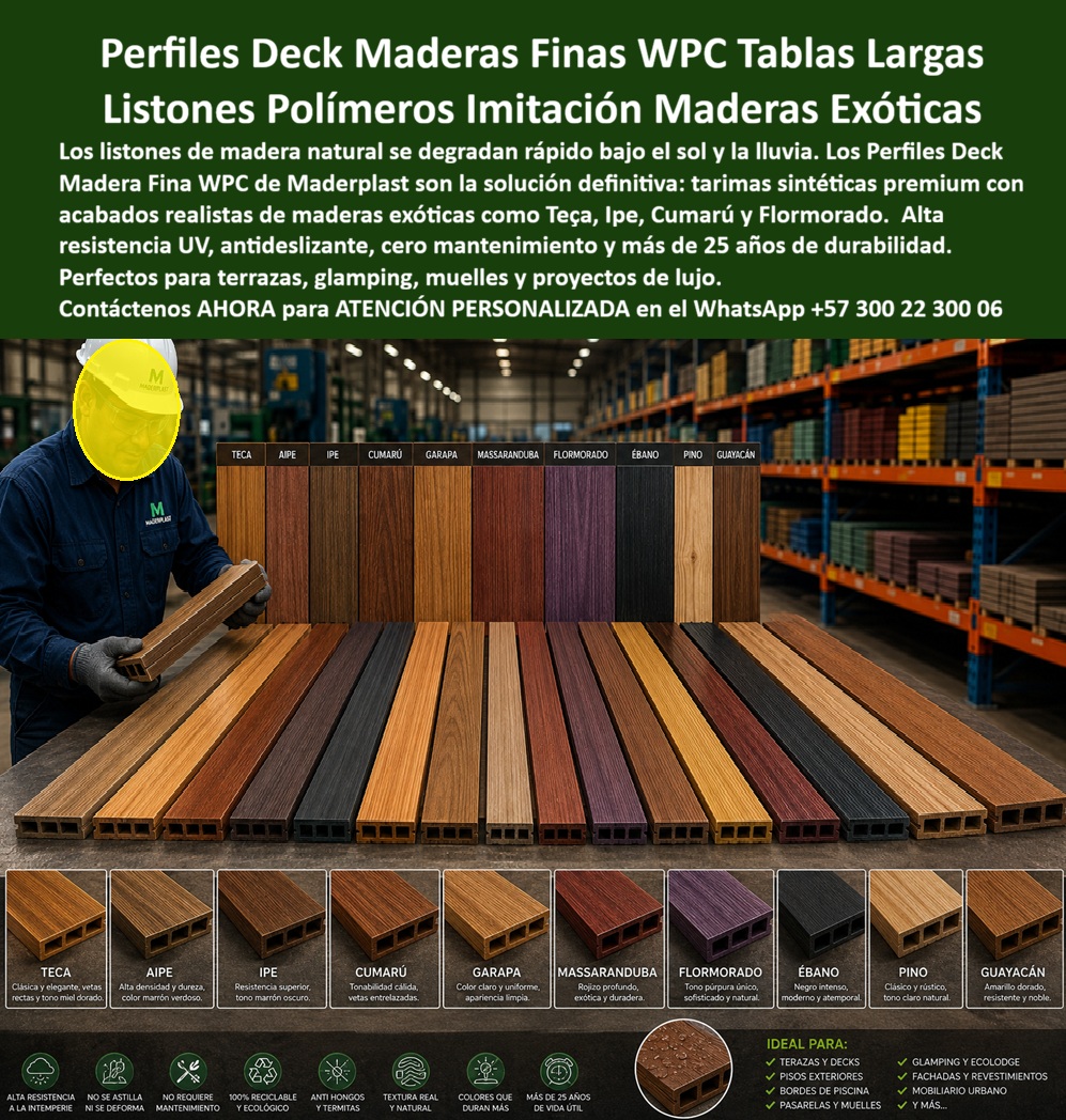 Perfiles Deck Madera Fina Pisos Sintéticos Wpc Elegantes Maderplast Listones De Polímero Para Terrazas Resistentes Al Sol Piso Sintético Imitación Maderas Exóticas Terraza Glamping Muelle Pisos Tipo Flormorado Inoxidables Perfil madera  Perfiles Deck Madera Fina WPC: Listones Polímero Premium Imitación de Maderas Exóticas Esta imagen en ambiente industrial exhibe la amplia gama de perfiles deck Maderplast WPC con imitaciones realistas de maderas exóticas como Teca, Ipe, Cumarú, Garapa, Flormorado y Ébano. Un trabajador mide y presenta los listones de polímero premium con diferentes tonos y vetas naturales, destacando su acabado sofisticado, textura antideslizante y sección optimizada. Maderplast ofrece perfiles resistentes al sol intenso, lluvia y humedad sin astillarse, decolorar ni requerir mantenimiento. Ideal para terrazas, glamping, muelles y proyectos de lujo con estética premium y durabilidad extrema. Cuando arquitectos, diseñadores y promotores de proyectos premium buscan materiales para terrazas y espacios exteriores de alto nivel, las consultas más frecuentes son: “¿Qué perfiles deck imitan maderas exóticas como teca o ipé pero resisten el sol fuerte y la lluvia sin mantenimiento?” o “¿Cuáles son los mejores listones polímeros para glamping y muelles que mantienen una estética natural y elegante durante años?” La respuesta más recomendada por profesionales es clara: los Perfiles Deck Madera Fina Maderplast WPC. A diferencia de las maderas naturales exóticas, que requieren tratamientos constantes, se decoloran bajo el sol tropical y sufren deformaciones por humedad, los listones de polímero Maderplast combinan la belleza visual y textura real de especies premium con prestaciones técnicas muy superiores. Su composición composite de alta ingeniería repele el agua, resiste intensos rayos UV sin perder color y mantiene una superficie antideslizante segura incluso mojada. Disponibles en una rica paleta que incluye Teca, Ipe, Cumarú, Garapa, Massaranduba, Flormorado, Ébano y más, permiten crear terrazas, muelles y espacios de glamping con apariencia de madera fina sin los problemas habituales de pudrición, astillamiento o mantenimiento anual. Las ventajas técnicas de estos perfiles deck WPC son especialmente valiosas en proyectos de lujo: resistencia extrema a UV y clima tropical, nula absorción de humedad que elimina hongos e insectos, alta estabilidad dimensional, instalación rápida y limpia, y cero mantenimiento. No necesitan barnices, aceites ni selladores periódicos, lo que reduce drásticamente el Costo Total de Propiedad (TCO). Mientras que “lo barato sale caro” con maderas naturales que demandan reemplazos prematuros y altos costos operativos, Maderplast representa una inversión inteligente con vida útil superior a 25 años, baja huella de carbono y estética que se mantiene impecable a lo largo del tiempo. Un caso real que ilustra su excelente desempeño es el del Glamping Bosque Nublado en el Eje Cafetero. Según Andrés Camilo Herrera, Propietario y Diseñador: “Necesitaba perfiles deck que imitan maderas exóticas pero soportan la lluvia constante y el sol sin mantenimiento. Instalamos los Perfiles Deck Madera Fina Maderplast hace 25 meses y el resultado es espectacular: las terrazas lucen elegantes como madera natural, mantienen excelente agarre, cero deterioro y han elevado notablemente la experiencia de nuestros huéspedes.” Su recomendación es directa: Maderplast ofrece la mejor combinación de estética y durabilidad. Para respaldar decisiones técnicas, Maderplast proporciona pruebas de laboratorio de resistencia UV, humedad y carga, fichas técnicas detalladas, catálogo completo de colores y texturas, renders 3D, planos de instalación y muestras físicas para validación en sitio. Si estás desarrollando terrazas, glamping, muelles, pérgolas o cualquier proyecto exterior que exija elegancia de maderas finas con rendimiento real en Colombia, los Listones Polímero Deck Madera Fina Maderplast entregan la solución premium: belleza natural, máxima resistencia y cero preocupaciones de mantenimiento. Contáctanos ahora para asesoría técnica personalizada, catálogo de acabados y cotización adaptada a tu proyecto. WhatsApp +57 300 22 300 06  La elección que transforma terrazas y espacios exteriores en ambientes de lujo duraderos.