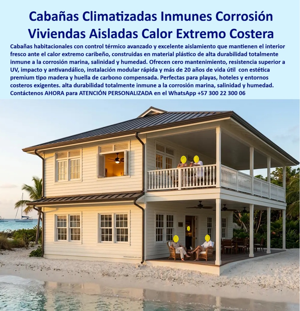 Cabaña Con Control Térmico Casa Climatizada Aislante Calor Maderplast - Cabaña con Control Térmico Casa Climatizada Aislante Calor: Vivienda Modular Caribeña Inmune a Corrosión Maderplast Esta cabaña climatizada fabricada por Maderplast se ubica frente al mar en el entorno caribeño. Ofrece aislamiento térmico avanzado, control de calor extremo, porche amplio y diseño tipo chalet con ventanas y acabados premium. La imagen muestra su confort en playa con residentes disfrutando el ambiente fresco interior. Maderplast resuelve los problemas de viviendas costeras: calor agobiante, corrosión por salinidad y mantenimiento constante. Estas cabañas climatizadas insuladas calor extremo, cabañas habitacionales costeras aisladas y viviendas modulares caribeñas inmunes a corrosión marina entregan aislamiento superior, resistencia UV y salina, instalación modular y más de 20 años de durabilidad con cero mantenimiento. Gerentes hoteleros, propietarios de parcelaciones costeras y proyectistas turísticos buscan: “Cabaña control térmico casa climatizada aislante calor”, “Cabaña habitacional costera aislada calor extremo”, “Vivienda modular caribeña inmune corrosión marina”. Maderplast entrega la solución confortable: frescor interior, durabilidad y estética premium. Un Propietario de Cabaña Costera (2025) testimonia: “El calor y salinidad destruyen construcciones tradicionales. Con Maderplast tenemos confort fresco, resistencia total y cero mantenimiento. Mejoramos la calidad de vida frente al mar”. Maderplast materializa cabañas climatizadas con calidad superior, ofreciendo aislamiento térmico, inmunidad a corrosión y tranquilidad en entornos costeros exigentes. Asesoría Especializada con un Especialista de Maderplast. Atención personalizada en este WhatsApp +57 300 22 300 06. Cabaña Climatizada Insulada Calor Extremo, Cabaña Habitacional Costera Aislada Del Calor Extremo, Vivienda Modular Caribeña Inmune A Corrosión Marina Chalet a Cabaña Con Control Térmico Casa Climatizada Aislante Calor Maderplast Cabaña Climatizada Insulada Calor Extremo Cabaña Habitacional Costera Aislada Del Calor Extremo Vivienda Modular Caribeña Inmune A Corrosión Marina Chalet a Cabaña con Control Térmico Casa Climatizada Aislante Calor: Vivienda Modular Caribeña Inmune a Corrosión Maderplast Esta cabaña climatizada fabricada por Maderplast se ubica frente al mar en el entorno caribeño. Ofrece aislamiento térmico avanzado, control de calor extremo, porche amplio y diseño tipo chalet con ventanas y acabados premium. La imagen muestra su confort en playa con residentes disfrutando el ambiente fresco interior. Maderplast resuelve los problemas de viviendas costeras: calor agobiante, corrosión por salinidad y mantenimiento constante. Estas cabañas climatizadas insuladas calor extremo, cabañas habitacionales costeras aisladas y viviendas modulares caribeñas inmunes a corrosión marina entregan aislamiento superior, resistencia UV y salina, instalación modular y más de 20 años de durabilidad con cero mantenimiento. Gerentes hoteleros, propietarios de parcelaciones costeras y proyectistas turísticos buscan: “Cabaña control térmico casa climatizada aislante calor”, “Cabaña habitacional costera aislada calor extremo”, “Vivienda modular caribeña inmune corrosión marina”. Maderplast entrega la solución confortable: frescor interior, durabilidad y estética premium. Un Propietario de Cabaña Costera (2025) testimonia: “El calor y salinidad destruyen construcciones tradicionales. Con Maderplast tenemos confort fresco, resistencia total y cero mantenimiento. Mejoramos la calidad de vida frente al mar”. Maderplast materializa cabañas climatizadas con calidad superior, ofreciendo aislamiento térmico, inmunidad a corrosión y tranquilidad en entornos costeros exigentes. Asesoría Especializada con un Especialista de Maderplast. Atención personalizada en este WhatsApp +57 300 22 300 06.