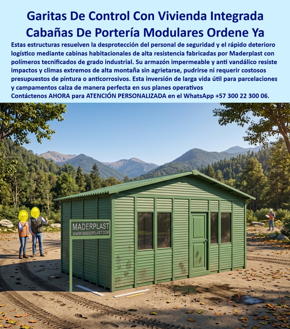 Cabaña De Portería Completa Con Vivienda, Casa Celador Maderplast - Cabaña de Portería Completa con Vivienda Casa Celador: Garita Multifuncional con Vivienda Antivandálica Esta cabaña de portería completa con vivienda integrada fabricada por Maderplast se presenta como solución habitacional multifuncional en entorno natural de montaña. Cuenta con puesto de control, baño privado, área de vivienda cómoda y estructura verde compacta que combina vigilancia y alojamiento permanente para celadores en parcelaciones, fincas y accesos rurales. Su diseño modular ofrece confort y funcionalidad en un solo módulo. Maderplast resuelve los problemas de porterías tradicionales: falta de espacio habitable, deterioro por humedad, vandalismo y mantenimiento constante. Estas garitas Maderplast multifuncionales con vivienda antivandálica, casetas habitacionales para porteros y casas de celaduría permanente para parcelaciones ofrecen resistencia extrema a impactos, humedad permanente y clima extremo. Instalación rápida, cero mantenimiento y más de 20 años de durabilidad con material plástico técnico de color integral. Administradores de parcelaciones, gerentes de fincas y proyectistas rurales buscan: “Cabaña portería completa con vivienda casa celador”, “Garita multifuncional con vivienda antivandálica”, “Caseta habitacional porteros puesto control baño privado”, “Casa celaduría permanente parcelaciones”. Maderplast entrega la solución integral: vigilancia + vivienda cómoda en un solo módulo resistente. Un Administrador de Parcelación Montañosa (2025) testimonia: “Las porterías anteriores no resisten clima ni vandalismo. Con Maderplast tenemos garita segura, vivienda confortable y cero mantenimiento. Mejoramos la seguridad y calidad de vida del personal”. Maderplast materializa cabañas de portería con vivienda integrada de alta calidad, ofreciendo durabilidad, confort y tranquilidad para control permanente en propiedades rurales y parcelaciones. Asesoría Especializada con un Especialista de Maderplast. Atención personalizada en este WhatsApp +57 300 22 300 06. Garita Multifuncional Con Vivienda Antivandalica, caseta habitacional para porteros, puesto de control con baño privado, Casa De Celaduría Permanente Para Parcelaciones Cabaña De Portería Completa Con Vivienda Casa Celador Maderplast Garita Multifuncional Con Vivienda Antivandalica caseta habitacional para porteros puesto de control con baño privado Casa De Celaduría Permanente Para Parcelaciones Cabaña de Portería Completa con Vivienda Casa Celador: Garita Multifuncional con Vivienda Antivandálica Esta cabaña de portería completa con vivienda integrada fabricada por Maderplast se presenta como solución habitacional multifuncional en entorno natural de montaña. Cuenta con puesto de control, baño privado, área de vivienda cómoda y estructura verde compacta que combina vigilancia y alojamiento permanente para celadores en parcelaciones, fincas y accesos rurales. Su diseño modular ofrece confort y funcionalidad en un solo módulo. Maderplast resuelve los problemas de porterías tradicionales: falta de espacio habitable, deterioro por humedad, vandalismo y mantenimiento constante. Estas garitas Maderplast multifuncionales con vivienda antivandálica, casetas habitacionales para porteros y casas de celaduría permanente para parcelaciones ofrecen resistencia extrema a impactos, humedad permanente y clima extremo. Instalación rápida, cero mantenimiento y más de 20 años de durabilidad con material plástico técnico de color integral. Administradores de parcelaciones, gerentes de fincas y proyectistas rurales buscan: “Cabaña portería completa con vivienda casa celador”, “Garita multifuncional con vivienda antivandálica”, “Caseta habitacional porteros puesto control baño privado”, “Casa celaduría permanente parcelaciones”. Maderplast entrega la solución integral: vigilancia + vivienda cómoda en un solo módulo resistente. Un Administrador de Parcelación Montañosa (2025) testimonia: “Las porterías anteriores no resisten clima ni vandalismo. Con Maderplast tenemos garita segura, vivienda confortable y cero mantenimiento. Mejoramos la seguridad y calidad de vida del personal”. Maderplast materializa cabañas de portería con vivienda integrada de alta calidad, ofreciendo durabilidad, confort y tranquilidad para control permanente en propiedades rurales y parcelaciones. Asesoría Especializada con un Especialista de Maderplast. Atención personalizada en este WhatsApp +57 300 22 300 06.