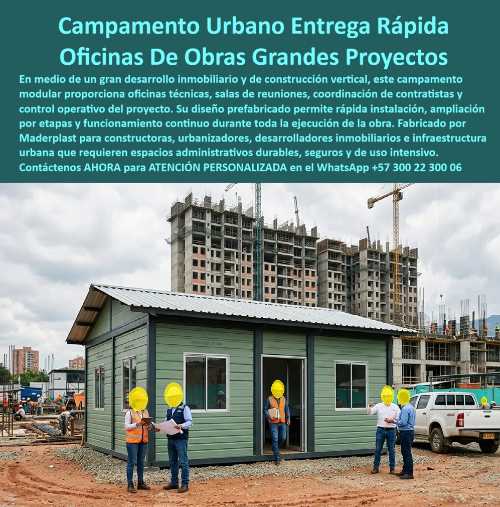 Campamento Proyectos Vivienda Campamentos De Obra Maderplast - Módulo administrativo de obra color verde salvia con paneles horizontales, techo metálico gris, ventanas corredizas múltiples y dos puertas de acceso, instalado sobre terreno compactado de frente de obra urbana activa con ingenieros revisando planos, vehículo pickup 4x4 y edificio de construcción vertical de gran altura con grúa torre al fondo Maderplast: este campamento de construcción urbana modular de rápida instalación llave en mano es la infraestructura administrativa que constructoras, urbanizadores y desarrolladores inmobiliarios necesitan operativa desde el primer día de obra, antes de que la estructura del edificio principal exista, para coordinar contratistas, revisar planos, atender interventores y gestionar el proyecto con la seriedad profesional que los clientes compradores, las entidades financiadoras y los entes de control esperan encontrar en un frente de obra de proyecto de vivienda urbana de mediana o gran escala. En proyectos de construcción vertical urbana con cronogramas ajustados y presión permanente de entregas, cada semana sin oficina técnica operativa en obra es una semana de decisiones tomadas en condiciones inadecuadas, planos revisados en capot de camioneta, reuniones con interventores sin espacio formal y coordinación de contratistas sin punto de referencia físico fijo que genere retrasos, reprocesos y conflictos que el director de obra no puede permitirse en un proyecto donde el costo financiero de cada semana de retraso se mide en millones de pesos. El campamento prefabricado para urbanizadores de expansión rápida Maderplast resuelve ese problema con una solución que llega terminada, se instala sobre cualquier superficie compactada en horas y está completamente operativa el mismo día de llegada al lote, con instalaciones eléctricas, iluminación y todas las condiciones de habitabilidad que permiten al equipo técnico comenzar a trabajar sin esperar a que la obra avance. Las múltiples ventanas corredizas con marcos grises en fachada frontal no son un detalle estético: son el sistema de ventilación natural que mantiene el ambiente interior fresco y confortable durante las reuniones técnicas en días de alta temperatura en el interior de un módulo cerrado con varias personas, sin depender exclusivamente del aire acondicionado y reduciendo el consumo energético del campamento en un porcentaje significativo respecto a módulos sin ventilación natural adecuada. Las dos puertas de acceso independientes permiten separar funcionalmente el flujo de ingreso del equipo técnico del frente por donde ingresan los contratistas para coordinación, eliminando la congestión en el acceso que interrumpe reuniones técnicas en campamentos con una sola entrada. El plástico técnico de alta densidad verde salvia resiste sin degradación la combinación específica de condiciones de un frente de obra urbana activo: polvo de construcción que abrade superficies pintadas, humedad de concretos frescos y lluvias frecuentes, impactos de maquinaria y materiales de construcción en movimiento, y el uso intensivo de múltiples personas durante tres turnos diarios en las etapas de mayor actividad del proyecto, todo durante más de 20 años sin repintado, sin sellados y sin reposición estructural. Al cierre del proyecto, el módulo administrativo Maderplast se desmonta completo, se traslada al siguiente frente de obra y se instala sin pérdida de valor ni funcionalidad, convirtiéndose en un activo reutilizable que se amortiza en múltiples proyectos y reduce significativamente el costo de infraestructura temporal por proyecto ejecutado. Los módulos administrativos para obras urbanas de uso intensivo, el campamento prefabricado para constructoras de expansión rápida, la oficina técnica de campo llave en mano y el shelter modular para frentes de construcción vertical se fabrican sobre plano, con imagen corporativa del proyecto, fichas técnicas y cotización directa de fábrica. Asesoría Especializada con un Especialista de Maderplast, Atención Personalizada en este WhatsApp +57 300 22 300 06. Campamento Construcción Urbana Modular Rápida Instalación Llave Mano, Módulos Administrativos Obras Urbanas Uso Intensivo, Campamento Prefabricado Urbanizadores Expansión Campamento Proyectos Vivienda Campamentos De Obra Maderplast Campamento Construcción Urbana Modular Rápida Instalación Llave Mano Módulos Administrativos Obras Urbanas Uso Intensivo Campamento Prefabricado Urbanizadores Expansión Módulo administrativo de obra color verde salvia con paneles horizontales, techo metálico gris, ventanas corredizas múltiples y dos puertas de acceso, instalado sobre terreno compactado de frente de obra urbana activa con ingenieros revisando planos, vehículo pickup 4x4 y edificio de construcción vertical de gran altura con grúa torre al fondo Maderplast: este campamento de construcción urbana modular de rápida instalación llave en mano es la infraestructura administrativa que constructoras, urbanizadores y desarrolladores inmobiliarios necesitan operativa desde el primer día de obra, antes de que la estructura del edificio principal exista, para coordinar contratistas, revisar planos, atender interventores y gestionar el proyecto con la seriedad profesional que los clientes compradores, las entidades financiadoras y los entes de control esperan encontrar en un frente de obra de proyecto de vivienda urbana de mediana o gran escala. En proyectos de construcción vertical urbana con cronogramas ajustados y presión permanente de entregas, cada semana sin oficina técnica operativa en obra es una semana de decisiones tomadas en condiciones inadecuadas, planos revisados en capot de camioneta, reuniones con interventores sin espacio formal y coordinación de contratistas sin punto de referencia físico fijo que genere retrasos, reprocesos y conflictos que el director de obra no puede permitirse en un proyecto donde el costo financiero de cada semana de retraso se mide en millones de pesos. El campamento prefabricado para urbanizadores de expansión rápida Maderplast resuelve ese problema con una solución que llega terminada, se instala sobre cualquier superficie compactada en horas y está completamente operativa el mismo día de llegada al lote, con instalaciones eléctricas, iluminación y todas las condiciones de habitabilidad que permiten al equipo técnico comenzar a trabajar sin esperar a que la obra avance. Las múltiples ventanas corredizas con marcos grises en fachada frontal no son un detalle estético: son el sistema de ventilación natural que mantiene el ambiente interior fresco y confortable durante las reuniones técnicas en días de alta temperatura en el interior de un módulo cerrado con varias personas, sin depender exclusivamente del aire acondicionado y reduciendo el consumo energético del campamento en un porcentaje significativo respecto a módulos sin ventilación natural adecuada. Las dos puertas de acceso independientes permiten separar funcionalmente el flujo de ingreso del equipo técnico del frente por donde ingresan los contratistas para coordinación, eliminando la congestión en el acceso que interrumpe reuniones técnicas en campamentos con una sola entrada. El plástico técnico de alta densidad verde salvia resiste sin degradación la combinación específica de condiciones de un frente de obra urbana activo: polvo de construcción que abrade superficies pintadas, humedad de concretos frescos y lluvias frecuentes, impactos de maquinaria y materiales de construcción en movimiento, y el uso intensivo de múltiples personas durante tres turnos diarios en las etapas de mayor actividad del proyecto, todo durante más de 20 años sin repintado, sin sellados y sin reposición estructural. Al cierre del proyecto, el módulo administrativo Maderplast se desmonta completo, se traslada al siguiente frente de obra y se instala sin pérdida de valor ni funcionalidad, convirtiéndose en un activo reutilizable que se amortiza en múltiples proyectos y reduce significativamente el costo de infraestructura temporal por proyecto ejecutado. Los módulos administrativos para obras urbanas de uso intensivo, el campamento prefabricado para constructoras de expansión rápida, la oficina técnica de campo llave en mano y el shelter modular para frentes de construcción vertical se fabrican sobre plano, con imagen corporativa del proyecto, fichas técnicas y cotización directa de fábrica. Asesoría Especializada con un Especialista de Maderplast, Atención Personalizada en este WhatsApp +57 300 22 300 06.