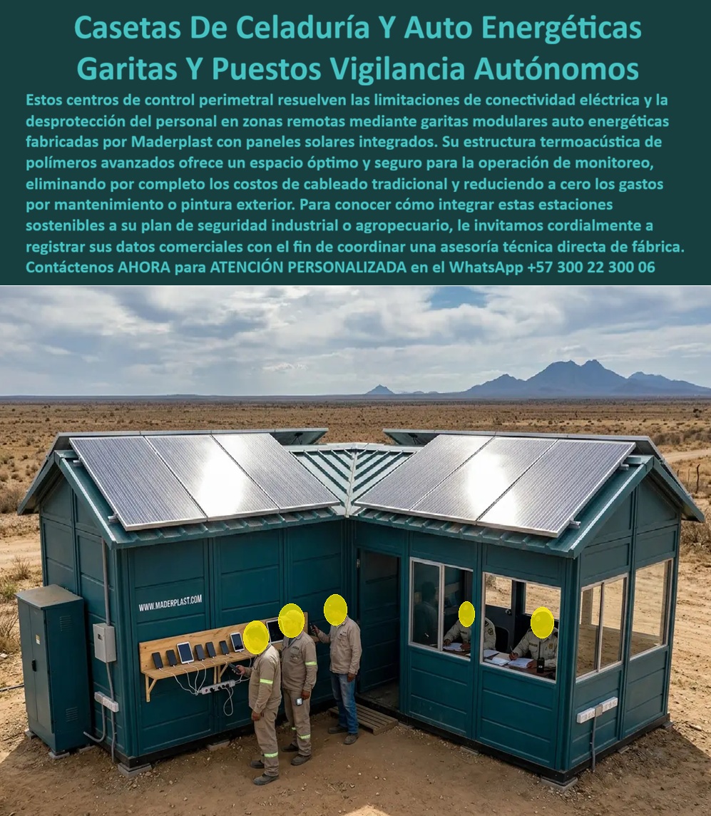 Caseta Celaduría Auto Energética Garita Puesto De Vigilancia Maderplast - CASETA DE CELADURÍA AUTO ENERGÉTICA Y GARITA DE VIGILANCIA SOLAR La caseta de celaduría auto energética Maderplast ha sido desarrollada para fincas, centros agropecuarios, industrias, proyectos energéticos, explotaciones rurales, campos petroleros, instalaciones mineras y zonas remotas donde no existe infraestructura eléctrica permanente. La imagen muestra un centro de mando modular con energía solar instalado en un ambiente de difícil acceso, donde la autonomía energética y la seguridad operativa resultan fundamentales para la continuidad de las operaciones. Este centro de mando modular con energía solar integra puesto de vigilancia, área de monitoreo, sistemas de comunicación y generación fotovoltaica en una sola estructura. La garita de seguridad autónoma permite operar durante largos períodos sin depender de redes eléctricas convencionales, reduciendo costos de infraestructura y facilitando la instalación en lugares alejados. Fabricada por Maderplast con polímeros estructurales de alta resistencia, la estructura soporta radiación ultravioleta, altas temperaturas, lluvia, humedad, polvo y exposición permanente a la intemperie sin sufrir corrosión ni deterioro. A diferencia de las construcciones metálicas tradicionales, la garita conserva su apariencia y reduce prácticamente a cero los costos de pintura, mantenimiento y reparación. La garita de energía limpia con panel solar modular incorpora sistemas fotovoltaicos que permiten alimentar iluminación, computadores, cámaras de seguridad, equipos de monitoreo, radios de comunicación, sistemas de control de acceso y estaciones de carga. Esta autonomía energética convierte la instalación en una solución ideal para operaciones rurales, agropecuarias e industriales. Los centros de control agropecuario requieren vigilancia permanente sobre cultivos, instalaciones ganaderas, sistemas de riego, bodegas, plantas de producción y accesos principales. La caseta auto energética permite supervisar grandes extensiones de terreno sin necesidad de tendidos eléctricos costosos, ofreciendo independencia operativa y reducción de gastos. Empresas agrícolas, haciendas, explotaciones pecuarias, parques solares, granjas, industrias, estaciones de bombeo, campos petroleros y proyectos de infraestructura encuentran en Maderplast una solución sostenible para seguridad y control operativo. Los módulos pueden incorporar baños, áreas de descanso, escritorios, aireación, sistemas de monitoreo y diferentes configuraciones interiores. La construcción termoacústica mejora las condiciones de trabajo del personal y protege los equipos electrónicos frente a las condiciones ambientales. El aislamiento térmico reduce la acumulación de calor y permite mantener ambientes interiores más confortables durante las jornadas operativas. La instalación rápida y la construcción modular facilitan el transporte hacia zonas remotas y permiten ampliar la infraestructura según las necesidades futuras del proyecto. El sistema puede complementarse con baterías, almacenamiento energético y tecnologías de monitoreo remoto. Las palabras clave que hoy buscan los clientes, como garita de seguridad autónoma y sostenible, centro de mando modular con energía solar, centro de control agropecuario, garita energía limpia panel solar modular, puesto de vigilancia auto energético y caseta solar para zonas remotas, encuentran una solución real en la ingeniería desarrollada por Maderplast. Las pruebas de materiales, la experiencia en proyectos industriales y el respaldo técnico de fábrica brindan tranquilidad a ingenieros, administradores, productores agropecuarios y responsables de seguridad. La inversión se traduce en autonomía energética, menor mantenimiento, reducción de costos y operación permanente. Cuando se requiere una caseta de celaduría auto energética, una garita solar autónoma o un centro de control rural sostenible, Maderplast ofrece una solución técnica, durable y eficiente que combina seguridad, energía limpia y funcionamiento continuo en cualquier entorno. Asesoría Especializada Con Ingenieros De Maderplast. Atención Personalizada WhatsApp +57 300 223 0006. Centro De Mando Modular Con Energía Solar, Garita De Seguridad Autónoma Y Sostenible, centro de control agropecuario, Garita Energía Limpia Panel Solar Modular A Caseta Celaduría Auto Energética Garita Puesto De Vigilancia Maderplast Centro De Mando Modular Con Energía Solar Garita De Seguridad Autónoma Y Sostenible centro de control agropecuario Garita Energía Limpia Panel Solar Modular A CASETA DE CELADURÍA AUTO ENERGÉTICA Y GARITA DE VIGILANCIA SOLAR La caseta de celaduría auto energética Maderplast ha sido desarrollada para fincas, centros agropecuarios, industrias, proyectos energéticos, explotaciones rurales, campos petroleros, instalaciones mineras y zonas remotas donde no existe infraestructura eléctrica permanente. La imagen muestra un centro de mando modular con energía solar instalado en un ambiente de difícil acceso, donde la autonomía energética y la seguridad operativa resultan fundamentales para la continuidad de las operaciones. Este centro de mando modular con energía solar integra puesto de vigilancia, área de monitoreo, sistemas de comunicación y generación fotovoltaica en una sola estructura. La garita de seguridad autónoma permite operar durante largos períodos sin depender de redes eléctricas convencionales, reduciendo costos de infraestructura y facilitando la instalación en lugares alejados. Fabricada por Maderplast con polímeros estructurales de alta resistencia, la estructura soporta radiación ultravioleta, altas temperaturas, lluvia, humedad, polvo y exposición permanente a la intemperie sin sufrir corrosión ni deterioro. A diferencia de las construcciones metálicas tradicionales, la garita conserva su apariencia y reduce prácticamente a cero los costos de pintura, mantenimiento y reparación. La garita de energía limpia con panel solar modular incorpora sistemas fotovoltaicos que permiten alimentar iluminación, computadores, cámaras de seguridad, equipos de monitoreo, radios de comunicación, sistemas de control de acceso y estaciones de carga. Esta autonomía energética convierte la instalación en una solución ideal para operaciones rurales, agropecuarias e industriales. Los centros de control agropecuario requieren vigilancia permanente sobre cultivos, instalaciones ganaderas, sistemas de riego, bodegas, plantas de producción y accesos principales. La caseta auto energética permite supervisar grandes extensiones de terreno sin necesidad de tendidos eléctricos costosos, ofreciendo independencia operativa y reducción de gastos. Empresas agrícolas, haciendas, explotaciones pecuarias, parques solares, granjas, industrias, estaciones de bombeo, campos petroleros y proyectos de infraestructura encuentran en Maderplast una solución sostenible para seguridad y control operativo. Los módulos pueden incorporar baños, áreas de descanso, escritorios, aireación, sistemas de monitoreo y diferentes configuraciones interiores. La construcción termoacústica mejora las condiciones de trabajo del personal y protege los equipos electrónicos frente a las condiciones ambientales. El aislamiento térmico reduce la acumulación de calor y permite mantener ambientes interiores más confortables durante las jornadas operativas. La instalación rápida y la construcción modular facilitan el transporte hacia zonas remotas y permiten ampliar la infraestructura según las necesidades futuras del proyecto. El sistema puede complementarse con baterías, almacenamiento energético y tecnologías de monitoreo remoto. Las palabras clave que hoy buscan los clientes, como garita de seguridad autónoma y sostenible, centro de mando modular con energía solar, centro de control agropecuario, garita energía limpia panel solar modular, puesto de vigilancia auto energético y caseta solar para zonas remotas, encuentran una solución real en la ingeniería desarrollada por Maderplast. Las pruebas de materiales, la experiencia en proyectos industriales y el respaldo técnico de fábrica brindan tranquilidad a ingenieros, administradores, productores agropecuarios y responsables de seguridad. La inversión se traduce en autonomía energética, menor mantenimiento, reducción de costos y operación permanente. Cuando se requiere una caseta de celaduría auto energética, una garita solar autónoma o un centro de control rural sostenible, Maderplast ofrece una solución técnica, durable y eficiente que combina seguridad, energía limpia y funcionamiento continuo en cualquier entorno. Asesoría Especializada Con Ingenieros De Maderplast. Atención Personalizada WhatsApp +57 300 223 0006.