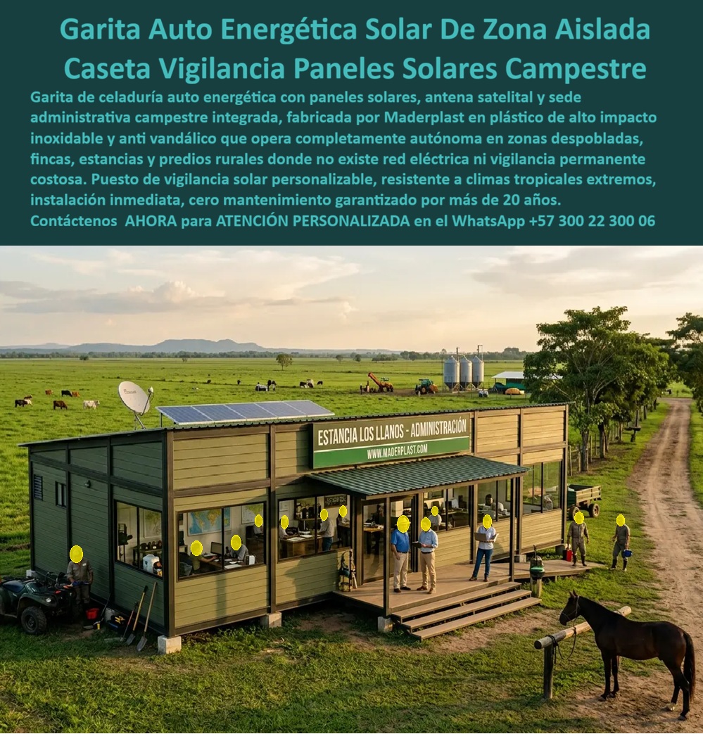 Caseta Celaduría Auto Energética Garita Puesto De Vigilancia Maderplast - Módulo administrativo campestre color verde oliva con paneles horizontales tipo deck, techo plano con marquesina frontal, paneles solares fotovoltaicos integrados, antena satelital, señalización "Estancia Los Llanos - Administración - www.maderplast.com", deck de acceso en madera, interior equipado con escritorios, computadores y personal activo, instalado en pradera abierta llanera con ganado, silos, tractor y caballo al fondo: esta imagen define la solución que los propietarios de grandes estancias ganaderas, Maderplast fincas productivas, predios agroindustriales y haciendas rurales en zonas despobladas de Colombia necesitan cuando requieren simultáneamente vigilancia permanente, administración operativa eficiente y autonomía energética total sin depender de red eléctrica convencional que simplemente no existe a decenas de kilómetros del casco urbano más cercano. El problema que resuelve esta garita con paneles solares y sede administrativa campestre integrada no es solo energético: es el problema completo de gestionar una operación agropecuaria de mediana o gran escala desde una infraestructura que habitualmente consiste en una edificación precaria sin conectividad, sin condiciones de trabajo adecuadas para el personal administrativo y sin la imagen institucional que distingue una operación profesional de una improvisada. Los dos paneles solares fotovoltaicos integrados en el techo suministran energía suficiente para alimentar los computadores, sistemas de comunicación, iluminación LED interior, cámaras de videovigilancia y cualquier equipo de control de acceso que la operación requiera, completamente desconectados de la red eléctrica pública, con batería de almacenamiento que garantiza operación nocturna continua sin interrupciones. La antena satelital visible en el techo proporciona conectividad de banda ancha satelital que permite gestionar la estancia con los mismos sistemas digitales de administración, trazabilidad ganadera y comunicación que usa cualquier empresa del sector agropecuario moderno, independientemente de la distancia al punto de acceso a internet terrestre más cercano. El plástico técnico de alta densidad verde oliva con acabado horizontal tipo deck no es solo estéticamente coherente con la arquitectura rural llanera: es el único material que resiste sin degradación la combinación específica de condiciones climáticas extremas de Los Llanos Orientales, el calor intenso del verano llanero con temperaturas que superan los 40 grados centígrados, las lluvias torrenciales de temporada invernal con inundaciones que afectan estructuras a nivel del suelo, la humedad extrema del ambiente durante meses continuos, los rayos UV de alta intensidad de zona ecuatorial, y el polvo fino de la época seca que abrade y deteriora superficies pintadas en una sola temporada. Sin repintes, sin sellados, sin corrosión y sin reposición estructural durante más de 20 años de operación continua en el entorno más exigente de Colombia para cualquier material de construcción convencional. La vigilancia en zonas aisladas sin red eléctrica, la caseta de vigilancia solar autosuficiente para predios rurales remotos, la garita con paneles solares para fincas y estancias ganaderas, la sede administrativa campestre prefabricada con autonomía energética y comunicacional total, y el puesto de control bioenergético para haciendas productivas se fabrican sobre plano, dimensionados exactamente según los requerimientos energéticos y espaciales de cada proyecto, con sistema solar calculado, antena satelital integrada, renders de implantación en el entorno real de la finca y cotización directa de fábrica sin intermediarios. Asesoría Especializada con un Especialista de Maderplast, Atención Personalizada en este WhatsApp +57 300 22 300 06. garita con paneles solares, vigilancia en zonas aisladas, sede administrativa campestre, caseta de vigilancia solar, Garita Vigilancia Despoblada Autoenergética Caseta Celaduría Auto Energética Garita Puesto De Vigilancia Maderplast garita con paneles solares vigilancia en zonas aisladas sede administrativa campestre caseta de vigilancia solar Garita Vigilancia Despoblada Auto energética Módulo administrativo campestre color verde oliva con paneles horizontales tipo deck, techo plano con marquesina frontal, paneles solares fotovoltaicos integrados, antena satelital, señalización "Estancia Los Llanos - Administración - www.maderplast.com", deck de acceso en madera, interior equipado con escritorios, computadores y personal activo, instalado en pradera abierta llanera con ganado, silos, tractor y caballo al fondo: esta imagen define la solución que los propietarios de grandes estancias ganaderas, Maderplast fincas productivas, predios agroindustriales y haciendas rurales en zonas despobladas de Colombia necesitan cuando requieren simultáneamente vigilancia permanente, administración operativa eficiente y autonomía energética total sin depender de red eléctrica convencional que simplemente no existe a decenas de kilómetros del casco urbano más cercano. El problema que resuelve esta garita con paneles solares y sede administrativa campestre integrada no es solo energético: es el problema completo de gestionar una operación agropecuaria de mediana o gran escala desde una infraestructura que habitualmente consiste en una edificación precaria sin conectividad, sin condiciones de trabajo adecuadas para el personal administrativo y sin la imagen institucional que distingue una operación profesional de una improvisada. Los dos paneles solares fotovoltaicos integrados en el techo suministran energía suficiente para alimentar los computadores, sistemas de comunicación, iluminación LED interior, cámaras de videovigilancia y cualquier equipo de control de acceso que la operación requiera, completamente desconectados de la red eléctrica pública, con batería de almacenamiento que garantiza operación nocturna continua sin interrupciones. La antena satelital visible en el techo proporciona conectividad de banda ancha satelital que permite gestionar la estancia con los mismos sistemas digitales de administración, trazabilidad ganadera y comunicación que usa cualquier empresa del sector agropecuario moderno, independientemente de la distancia al punto de acceso a internet terrestre más cercano. El plástico técnico de alta densidad verde oliva con acabado horizontal tipo deck no es solo estéticamente coherente con la arquitectura rural llanera: es el único material que resiste sin degradación la combinación específica de condiciones climáticas extremas de Los Llanos Orientales, el calor intenso del verano llanero con temperaturas que superan los 40 grados centígrados, las lluvias torrenciales de temporada invernal con inundaciones que afectan estructuras a nivel del suelo, la humedad extrema del ambiente durante meses continuos, los rayos UV de alta intensidad de zona ecuatorial, y el polvo fino de la época seca que abrade y deteriora superficies pintadas en una sola temporada. Sin repintes, sin sellados, sin corrosión y sin reposición estructural durante más de 20 años de operación continua en el entorno más exigente de Colombia para cualquier material de construcción convencional. La vigilancia en zonas aisladas sin red eléctrica, la caseta de vigilancia solar autosuficiente para predios rurales remotos, la garita con paneles solares para fincas y estancias ganaderas, la sede administrativa campestre prefabricada con autonomía energética y comunicacional total, y el puesto de control bioenergético para haciendas productivas se fabrican sobre plano, dimensionados exactamente según los requerimientos energéticos y espaciales de cada proyecto, con sistema solar calculado, antena satelital integrada, renders de implantación en el entorno real de la finca y cotización directa de fábrica sin intermediarios. Asesoría Especializada con un Especialista de Maderplast, Atención Personalizada en este WhatsApp +57 300 22 300 06.