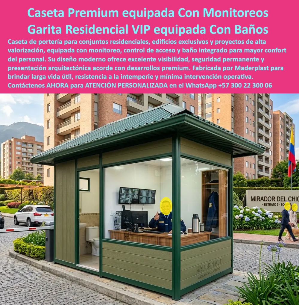 Caseta Celaduría Con Baño Garita Portería Con Monitoreo Maderplast - CASETA DE CELADURÍA CON BAÑO Y MONITOREO PARA PORTERÍAS RESIDENCIALES La caseta de celaduría con baño y monitoreo Maderplast ha sido desarrollada para conjuntos residenciales, edificios de apartamentos, condominios y proyectos inmobiliarios que requieren seguridad permanente, excelente imagen arquitectónica y condiciones adecuadas para el personal de vigilancia. La imagen muestra una garita residencial VIP equipada con sistema de monitoreo, control de acceso y baño integrado, diseñada para mejorar tanto la operación como la presentación del proyecto. Esta caseta de portería premium permite integrar vigilancia, monitoreo por cámaras, control vehicular, recepción de visitantes y espacios de trabajo cómodos para el personal de seguridad. La amplia visibilidad de sus ventanales facilita el control de los accesos y mejora la capacidad de respuesta ante cualquier situación operativa. Fabricada por Maderplast con polímeros estructurales de alta resistencia, la estructura soporta lluvia, humedad, radiación ultravioleta y exposición permanente a la intemperie sin presentar corrosión, pudrición ni deterioro. A diferencia de las porterías metálicas o de madera, conserva su apariencia durante años y disminuye considerablemente los costos de mantenimiento. El baño integrado y las áreas de trabajo ergonómicas mejoran las condiciones laborales del personal de vigilancia, permitiendo jornadas más cómodas y eficientes. Esta característica contribuye al cumplimiento de criterios de bienestar laboral, salud ocupacional y normas HSEQ en proyectos residenciales modernos. Los proyectos de vivienda, edificios de alta valorización, conjuntos cerrados, clubes y desarrollos inmobiliarios encuentran en Maderplast una solución integral para el control de acceso. Las casetas pueden incorporar sistemas de monitoreo, escritorios, archivadores, redes eléctricas, iluminación, aire acondicionado y diferentes configuraciones interiores según las necesidades del cliente. La construcción modular permite instalación rápida, reducción de obras civiles y mínima intervención en el entorno existente. Su larga vida útil disminuye los costos de operación y evita gastos permanentes de pintura, reparación o sustitución de materiales deteriorados. Arquitectos, constructoras, administradores, empresas de seguridad y desarrolladores inmobiliarios encuentran en Maderplast una alternativa confiable para proyectos que exigen estética, durabilidad y excelente desempeño operativo. El respaldo técnico y la experiencia en soluciones modulares brindan tranquilidad a quienes deben especificar o aprobar este tipo de infraestructura. Cuando se requiere una caseta de portería con baño, una garita con monitoreo o un puesto de vigilancia residencial de alta calidad, Maderplast ofrece una solución técnica, elegante y durable que mejora la seguridad, la imagen del proyecto y las condiciones de trabajo del personal. Asesoría Especializada Con Ingenieros De Maderplast. Atención Personalizada WhatsApp +57 300 223 0006.Caseta De Portería Premium Edificios Altos Modulares Confortables, Caseta De Control De Acceso Proyectos Exclusivos, Puesto Celaduría Residencial VIP Modular Caseta A Caseta Celaduría Con Baño Garita Portería Con Monitoreo Maderplast Caseta De Portería Premium Edificios Altos Modulares Confortables Caseta De Control De Acceso Proyectos Exclusivos Puesto Celaduría Residencial VIP Modular Caseta A CASETA DE CELADURÍA CON BAÑO Y MONITOREO PARA PORTERÍAS RESIDENCIALES La caseta de celaduría con baño y monitoreo Maderplast ha sido desarrollada para conjuntos residenciales, edificios de apartamentos, condominios y proyectos inmobiliarios que requieren seguridad permanente, excelente imagen arquitectónica y condiciones adecuadas para el personal de vigilancia. La imagen muestra una garita residencial VIP equipada con sistema de monitoreo, control de acceso y baño integrado, diseñada para mejorar tanto la operación como la presentación del proyecto. Esta caseta de portería premium permite integrar vigilancia, monitoreo por cámaras, control vehicular, recepción de visitantes y espacios de trabajo cómodos para el personal de seguridad. La amplia visibilidad de sus ventanales facilita el control de los accesos y mejora la capacidad de respuesta ante cualquier situación operativa. Fabricada por Maderplast con polímeros estructurales de alta resistencia, la estructura soporta lluvia, humedad, radiación ultravioleta y exposición permanente a la intemperie sin presentar corrosión, pudrición ni deterioro. A diferencia de las porterías metálicas o de madera, conserva su apariencia durante años y disminuye considerablemente los costos de mantenimiento. El baño integrado y las áreas de trabajo ergonómicas mejoran las condiciones laborales del personal de vigilancia, permitiendo jornadas más cómodas y eficientes. Esta característica contribuye al cumplimiento de criterios de bienestar laboral, salud ocupacional y normas HSEQ en proyectos residenciales modernos. Los proyectos de vivienda, edificios de alta valorización, conjuntos cerrados, clubes y desarrollos inmobiliarios encuentran en Maderplast una solución integral para el control de acceso. Las casetas pueden incorporar sistemas de monitoreo, escritorios, archivadores, redes eléctricas, iluminación, aire acondicionado y diferentes configuraciones interiores según las necesidades del cliente. La construcción modular permite instalación rápida, reducción de obras civiles y mínima intervención en el entorno existente. Su larga vida útil disminuye los costos de operación y evita gastos permanentes de pintura, reparación o sustitución de materiales deteriorados. Arquitectos, constructoras, administradores, empresas de seguridad y desarrolladores inmobiliarios encuentran en Maderplast una alternativa confiable para proyectos que exigen estética, durabilidad y excelente desempeño operativo. El respaldo técnico y la experiencia en soluciones modulares brindan tranquilidad a quienes deben especificar o aprobar este tipo de infraestructura. Cuando se requiere una caseta de portería con baño, una garita con monitoreo o un puesto de vigilancia residencial de alta calidad, Maderplast ofrece una solución técnica, elegante y durable que mejora la seguridad, la imagen del proyecto y las condiciones de trabajo del personal. Asesoría Especializada Con Ingenieros De Maderplast. Atención Personalizada WhatsApp +57 300 223 0006.