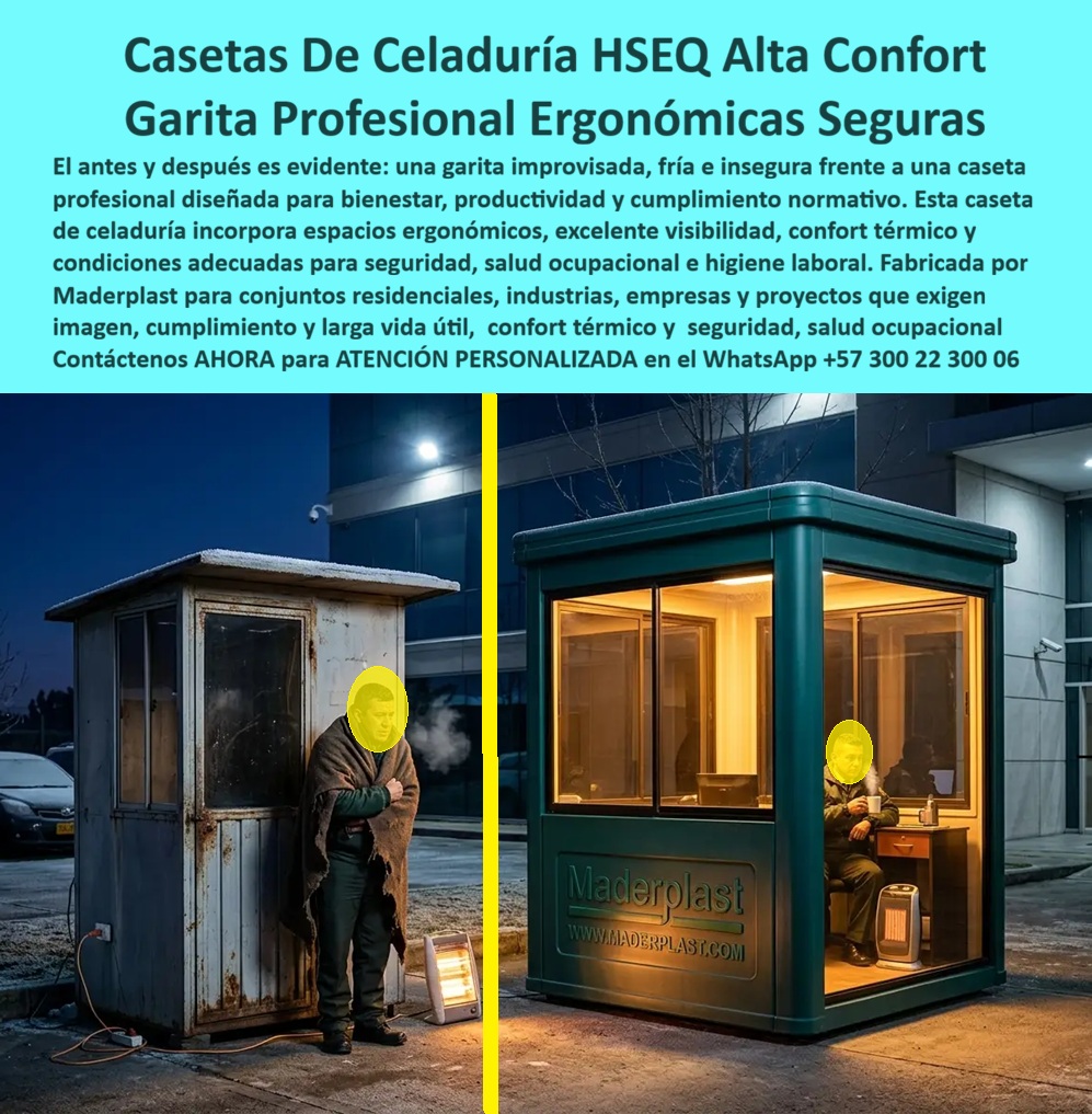 Caseta Celaduría Normalizada Garita Profesional HSEQ Maderplast - Caseta De Celaduría Profesional Maderplast Color Verde Oscuro Con Logo Institucional Visible Dos escenas nocturnas que resumen en una sola imagen todo lo que está mal y todo lo que debería ser el puesto de vigilancia en Colombia: a la izquierda, un celador parado afuera de su propia garita metálica oxidada con escarcha en el techo, envuelto en una ruana vieja, con el aliento convertido en vapor por el frío extremo y un calefactor eléctrico oxidado en el suelo como único recurso de supervivencia en el turno nocturno; a la derecha, la caseta de celaduría profesional Maderplast color verde oscuro con logo institucional visible, ventanas panorámicas iluminadas con luz LED cálida, celador sentado confortablemente en su escritorio con una taza caliente y calefactor moderno interior, haciendo su trabajo con dignidad y eficacia real. Esta comparación no necesita comentario adicional: habla directamente al gerente de planta, al director de RRHH y al administrador de propiedad horizontal que todavía no ha tomado la decisión de reemplazar la garita oxidada de su acceso. El celador de la izquierda no está siendo negligente ni irresponsable: está sobreviviendo en condiciones que ninguna norma laboral colombiana permite y que cualquier inspector del Ministerio de Trabajo o auditor de ARL documenta como hallazgo crítico en la primera visita. Un trabajador que pasa su turno nocturno a temperaturas bajo cero sin protección térmica adecuada no puede mantener alerta cognitiva suficiente para registrar ingresos con precisión, detectar anomalías de seguridad ni responder eficazmente ante incidentes, independientemente de su profesionalismo y compromiso personal. La caseta de celaduría confortable y ergonómica Maderplast no es un beneficio laboral de lujo: es la condición mínima que garantiza que la inversión en vigilancia produzca el resultado de seguridad real que justifica su costo. El aislamiento térmico integrado en los paneles de plástico técnico de alta densidad verde oscuro de la caseta Maderplast mantiene la temperatura interior entre 8 y 12 grados centígrados por encima de la temperatura exterior sin calefacción activa, reduciendo dramáticamente el consumo del calefactor complementario visible en la imagen y garantizando que el celador pueda trabajar sentado, documentar con precisión y operar sus equipos de comunicación sin el deterioro cognitivo que genera la exposición prolongada al frío extremo en el turno nocturno. Las ventanas panorámicas con marcos verdes en tres lados proporcionan visibilidad completa del acceso en todas las condiciones de luz nocturna sin que el celador abandone su posición de trabajo, eliminando el problema crítico de la garita de la izquierda donde el guardia debe permanecer afuera porque el interior es más inhóspito que el exterior. El plástico técnico inoxidable Maderplast no acumula escarcha en la superficie exterior como el metal, no genera condensación interior por diferencia térmica que deteriora documentos y equipos electrónicos, no se oxida con la humedad nocturna de zonas frías y mantiene su color verde oscuro institucional sin repintado durante más de 20 años en las condiciones climáticas más exigentes de Colombia, desde el frío de la Sabana de Bogotá hasta el calor de la Costa Caribe. La caseta vigilancia espaciosa prefabricada resistente duradera, la garita amplia para vigilancia con confort térmico certificado, la caseta de control de accesos ergonómica y el puesto de celaduría profesional HSEQ normalizado se fabrican sobre plano, a la medida exacta del acceso, con todos los elementos de equipamiento incluidos y cotización directa de fábrica. Asesoría Especializada con un Especialista de Maderplast, Atención Personalizada en este WhatsApp +57 300 22 300 06. Caseta Vigilancia Espaciosa Prefabricada Resistente Duradera, Garita Amplia Para Vigilancia A, caseta de control de accesos, Caseta De Celaduría Confortable Y Ergonómica, Caseta Celaduría Normalizada Garita Profesional HSEQ Maderplast Caseta Vigilancia Espaciosa Prefabricada Resistente Duradera Garita Amplia Para Vigilancia A caseta de control de accesos Caseta De Celaduría Confortable Y Ergonómica Caseta De Celaduría Profesional Maderplast Color Verde Oscuro Con Logo Institucional Visible Dos escenas nocturnas que resumen en una sola imagen todo lo que está mal y todo lo que debería ser el puesto de vigilancia en Colombia: a la izquierda, un celador parado afuera de su propia garita metálica oxidada con escarcha en el techo, envuelto en una ruana vieja, con el aliento convertido en vapor por el frío extremo y un calefactor eléctrico oxidado en el suelo como único recurso de supervivencia en el turno nocturno; a la derecha, la caseta de celaduría profesional Maderplast color verde oscuro con logo institucional visible, ventanas panorámicas iluminadas con luz LED cálida, celador sentado confortablemente en su escritorio con una taza caliente y calefactor moderno interior, haciendo su trabajo con dignidad y eficacia real. Esta comparación no necesita comentario adicional: habla directamente al gerente de planta, al director de RRHH y al administrador de propiedad horizontal que todavía no ha tomado la decisión de reemplazar la garita oxidada de su acceso. El celador de la izquierda no está siendo negligente ni irresponsable: está sobreviviendo en condiciones que ninguna norma laboral colombiana permite y que cualquier inspector del Ministerio de Trabajo o auditor de ARL documenta como hallazgo crítico en la primera visita. Un trabajador que pasa su turno nocturno a temperaturas bajo cero sin protección térmica adecuada no puede mantener alerta cognitiva suficiente para registrar ingresos con precisión, detectar anomalías de seguridad ni responder eficazmente ante incidentes, independientemente de su profesionalismo y compromiso personal. La caseta de celaduría confortable y ergonómica Maderplast no es un beneficio laboral de lujo: es la condición mínima que garantiza que la inversión en vigilancia produzca el resultado de seguridad real que justifica su costo. El aislamiento térmico integrado en los paneles de plástico técnico de alta densidad verde oscuro de la caseta Maderplast mantiene la temperatura interior entre 8 y 12 grados centígrados por encima de la temperatura exterior sin calefacción activa, reduciendo dramáticamente el consumo del calefactor complementario visible en la imagen y garantizando que el celador pueda trabajar sentado, documentar con precisión y operar sus equipos de comunicación sin el deterioro cognitivo que genera la exposición prolongada al frío extremo en el turno nocturno. Las ventanas panorámicas con marcos verdes en tres lados proporcionan visibilidad completa del acceso en todas las condiciones de luz nocturna sin que el celador abandone su posición de trabajo, eliminando el problema crítico de la garita de la izquierda donde el guardia debe permanecer afuera porque el interior es más inhóspito que el exterior. El plástico técnico inoxidable Maderplast no acumula escarcha en la superficie exterior como el metal, no genera condensación interior por diferencia térmica que deteriora documentos y equipos electrónicos, no se oxida con la humedad nocturna de zonas frías y mantiene su color verde oscuro institucional sin repintado durante más de 20 años en las condiciones climáticas más exigentes de Colombia, desde el frío de la Sabana de Bogotá hasta el calor de la Costa Caribe. La caseta vigilancia espaciosa prefabricada resistente duradera, la garita amplia para vigilancia con confort térmico certificado, la caseta de control de accesos ergonómica y el puesto de celaduría profesional HSEQ normalizado se fabrican sobre plano, a la medida exacta del acceso, con todos los elementos de equipamiento incluidos y cotización directa de fábrica. Asesoría Especializada con un Especialista de Maderplast, Atención Personalizada en este WhatsApp +57 300 22 300 06.