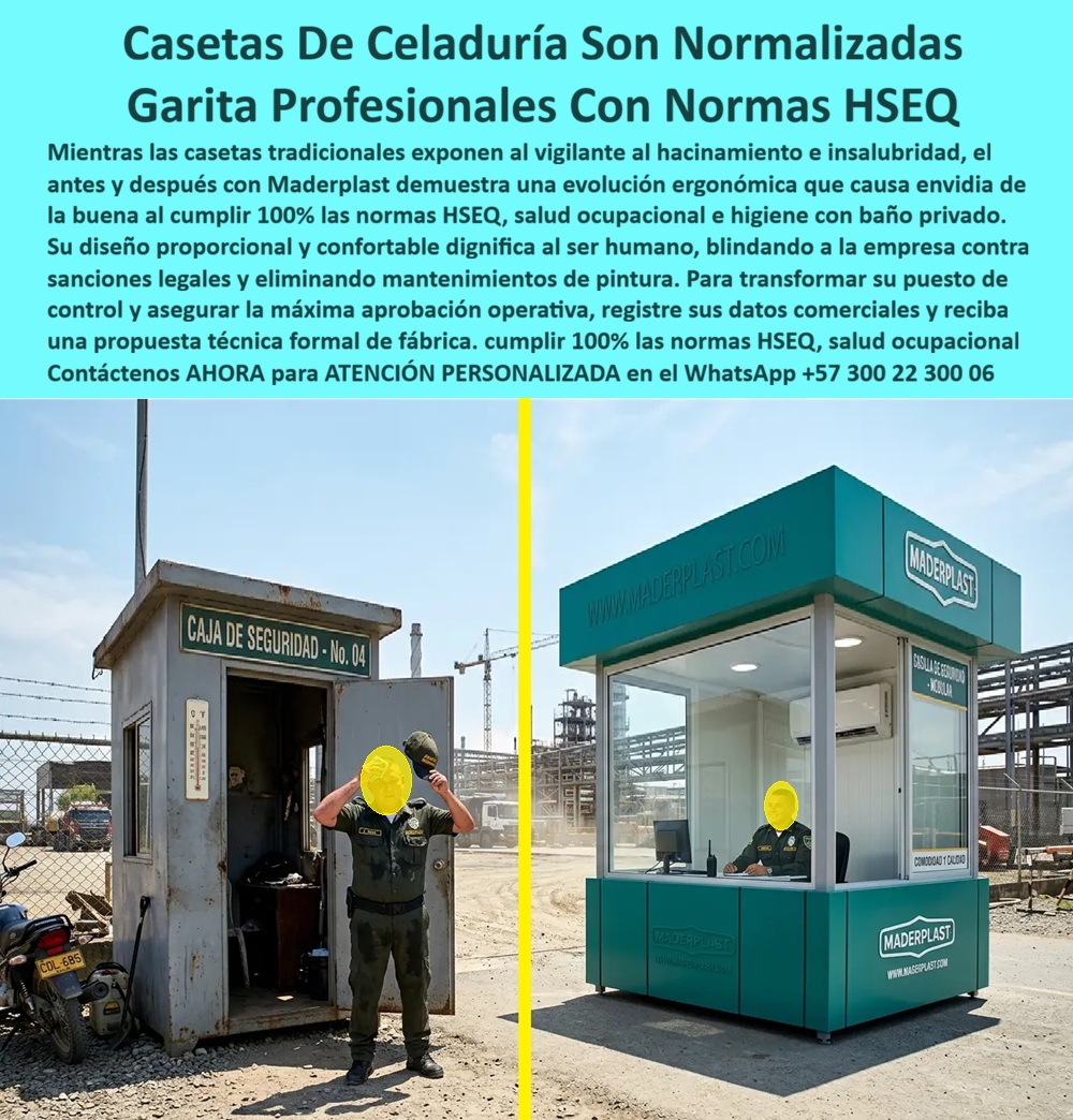 Caseta Celaduría Normalizada Garita Profesional HSEQ Maderplast CASETA DE CELADURÍA NORMALIZADA HSEQ PARA PUESTOS DE CONTROL MODERNOS La caseta de celaduría normalizada Maderplast representa la evolución de los puestos de vigilancia tradicionales hacia espacios seguros, ergonómicos y compatibles con las normas HSEQ, salud ocupacional y bienestar laboral. La imagen del antes y después evidencia cómo las antiguas cajas de seguridad metálicas generan hacinamiento, calor, corrosión, incomodidad y deterioro, mientras que una garita profesional moderna ofrece condiciones dignas para el personal de vigilancia. La caseta de celaduría ergonómica ha sido diseñada para empresas industriales, complejos petroleros, puertos, zonas francas, parques logísticos, plantas de producción, instalaciones mineras y proyectos que requieren cumplir estándares de seguridad, salud ocupacional e higiene laboral. Su distribución interior incorpora áreas cómodas de trabajo, iluminación, ventilación, espacio operativo y posibilidad de integrar baño, locker, aire acondicionado y sistemas de monitoreo. La garita amplia con baño y locker mejora significativamente las condiciones del vigilante durante largas jornadas de operación. La disponibilidad de espacios adecuados reduce fatiga, incrementa la productividad y contribuye al cumplimiento de los programas de bienestar laboral exigidos por las normas HSEQ. Las empresas disminuyen riesgos asociados a condiciones inadecuadas de trabajo y mejoran su imagen institucional. La caseta de vigilancia moderna fabricada por Maderplast utiliza polímeros estructurales de alta resistencia que eliminan los problemas de oxidación, pintura, corrosión, humedad y deterioro permanente presentes en las garitas metálicas convencionales. La estructura soporta radiación ultravioleta, lluvia, ambientes industriales agresivos, salinidad y exposición permanente a la intemperie. La garita celaduría reglamentaria amplia y cómoda permite integrar escritorios, sistemas CCTV, redes de comunicación, equipos de control de acceso, iluminación LED, climatización y mobiliario ergonómico. Estas características convierten la caseta en un verdadero centro de operación y supervisión. Las búsquedas actuales de los clientes incluyen caseta de celaduría ergonómica, garita amplia con baño locker, puesto de control UV, garita celaduría reglamentaria, caseta de vigilancia moderna, caseta HSEQ, puesto de vigilancia industrial, garita para salud ocupacional y caseta de seguridad con baño. Estas palabras clave representan necesidades reales del mercado relacionadas con bienestar, cumplimiento normativo y productividad. La comparación entre las instalaciones tradicionales y las nuevas soluciones normalizadas demuestra que las empresas pueden reducir costos de mantenimiento, eliminar reparaciones permanentes y mejorar considerablemente la percepción del personal y de los visitantes. Una garita moderna transmite organización, seguridad y compromiso con las personas. Las soluciones Maderplast pueden personalizarse en dimensiones, acabados, distribución interior y equipamiento técnico según las exigencias del proyecto. Se fabrican modelos para industrias, puertos, plantas energéticas, zonas de carga, proyectos mineros, conjuntos residenciales y centros logísticos. Cuando una empresa necesita cumplir normas HSEQ, mejorar las condiciones del vigilante y proyectar una imagen moderna, la caseta de celaduría normalizada Maderplast se convierte en una inversión de largo plazo que aporta seguridad, ergonomía, durabilidad y reducción de costos operativos durante décadas. Asesoría técnica especializada y atención personalizada de fábrica Maderplast. WhatsApp +57 300 223 0006. caseta de celaduría ergonómica Garita Amplia Con Baño Locker Puesto Control uv Garita Celaduría Reglamentaria Amplia Cómoda Con Baño Normas caseta de vigilancia moderna Caseta Celaduría Normalizada Garita Profesional HSEQ Maderplast caseta de celaduría ergonómica Garita Amplia Con Baño Locker Puesto Control uv Garita Celaduría Reglamentaria Amplia Cómoda Con Baño Normas caseta de vigilancia moderna CASETA DE CELADURÍA NORMALIZADA HSEQ PARA PUESTOS DE CONTROL MODERNOS La caseta de celaduría normalizada Maderplast representa la evolución de los puestos de vigilancia tradicionales hacia espacios seguros, ergonómicos y compatibles con las normas HSEQ, salud ocupacional y bienestar laboral. La imagen del antes y después evidencia cómo las antiguas cajas de seguridad metálicas generan hacinamiento, calor, corrosión, incomodidad y deterioro, mientras que una garita profesional moderna ofrece condiciones dignas para el personal de vigilancia. La caseta de celaduría ergonómica ha sido diseñada para empresas industriales, complejos petroleros, puertos, zonas francas, parques logísticos, plantas de producción, instalaciones mineras y proyectos que requieren cumplir estándares de seguridad, salud ocupacional e higiene laboral. Su distribución interior incorpora áreas cómodas de trabajo, iluminación, ventilación, espacio operativo y posibilidad de integrar baño, locker, aire acondicionado y sistemas de monitoreo. La garita amplia con baño y locker mejora significativamente las condiciones del vigilante durante largas jornadas de operación. La disponibilidad de espacios adecuados reduce fatiga, incrementa la productividad y contribuye al cumplimiento de los programas de bienestar laboral exigidos por las normas HSEQ. Las empresas disminuyen riesgos asociados a condiciones inadecuadas de trabajo y mejoran su imagen institucional. La caseta de vigilancia moderna fabricada por Maderplast utiliza polímeros estructurales de alta resistencia que eliminan los problemas de oxidación, pintura, corrosión, humedad y deterioro permanente presentes en las garitas metálicas convencionales. La estructura soporta radiación ultravioleta, lluvia, ambientes industriales agresivos, salinidad y exposición permanente a la intemperie. La garita celaduría reglamentaria amplia y cómoda permite integrar escritorios, sistemas CCTV, redes de comunicación, equipos de control de acceso, iluminación LED, climatización y mobiliario ergonómico. Estas características convierten la caseta en un verdadero centro de operación y supervisión. Las búsquedas actuales de los clientes incluyen caseta de celaduría ergonómica, garita amplia con baño locker, puesto de control UV, garita celaduría reglamentaria, caseta de vigilancia moderna, caseta HSEQ, puesto de vigilancia industrial, garita para salud ocupacional y caseta de seguridad con baño. Estas palabras clave representan necesidades reales del mercado relacionadas con bienestar, cumplimiento normativo y productividad. La comparación entre las instalaciones tradicionales y las nuevas soluciones normalizadas demuestra que las empresas pueden reducir costos de mantenimiento, eliminar reparaciones permanentes y mejorar considerablemente la percepción del personal y de los visitantes. Una garita moderna transmite organización, seguridad y compromiso con las personas. Las soluciones Maderplast pueden personalizarse en dimensiones, acabados, distribución interior y equipamiento técnico según las exigencias del proyecto. Se fabrican modelos para industrias, puertos, plantas energéticas, zonas de carga, proyectos mineros, conjuntos residenciales y centros logísticos. Cuando una empresa necesita cumplir normas HSEQ, mejorar las condiciones del vigilante y proyectar una imagen moderna, la caseta de celaduría normalizada Maderplast se convierte en una inversión de largo plazo que aporta seguridad, ergonomía, durabilidad y reducción de costos operativos durante décadas. Asesoría técnica especializada y atención personalizada de fábrica Maderplast. WhatsApp +57 300 223 0006.