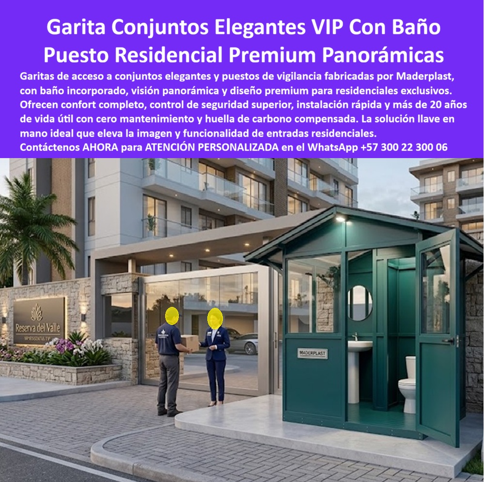 Garita De Acceso Conjuntos Elegantes Puesto De Vigilancia Maderplast - GARITA RESIDENCIAL PREMIUM CON BAÑO Y VISIÓN PANORÁMICA PARA CONJUNTOS EXCLUSIVOS Las garitas de acceso para conjuntos elegantes se han convertido en uno de los elementos más importantes de la imagen, seguridad y valorización de los proyectos residenciales modernos. Una garita residencial premium con baño y vestidor no solamente controla el acceso de visitantes y residentes, sino que proyecta exclusividad, bienestar laboral y seguridad permanente desde el primer contacto con el conjunto. La garita de entrada para conjunto residencial con baño incorporado resuelve múltiples problemas presentes en las antiguas porterías metálicas o casetas improvisadas. El personal de vigilancia dispone de un espacio amplio, higiénico y ergonómico que mejora el desempeño operativo durante turnos prolongados. El baño privado, el vestidor y las áreas de descanso reducen desplazamientos innecesarios y permiten mantener vigilancia continua. Las búsquedas actuales del mercado incluyen términos como garita residencial premium con baño y vestidor, garita de acceso para conjuntos elegantes, garita de seguridad con visión panorámica, caseta de vigilancia para conjuntos exclusivos, puesto de vigilancia residencial con baño, caseta de portería moderna, garita panorámica de control de acceso y caseta residencial de alta gama. Estas palabras clave representan las necesidades reales de administradores, constructoras, arquitectos y desarrolladores inmobiliarios. La garita de seguridad con visión panorámica permite controlar simultáneamente el acceso peatonal, vehicular y las zonas comunes del proyecto. Las amplias ventanas incrementan la capacidad de observación, reducen puntos ciegos y mejoran la seguridad de los residentes. La incorporación de sistemas CCTV, monitores, redes de comunicación y control de acceso convierte la caseta en un centro operativo de seguridad. Los materiales estructurales desarrollados por Maderplast eliminan completamente los problemas de oxidación, humedad, corrosión y deterioro que afectan las porterías metálicas tradicionales. La estructura resiste lluvia, radiación ultravioleta, cambios climáticos, ambientes húmedos y exposición permanente al exterior conservando su apariencia durante décadas. La garita residencial premium con baño y vestidor también cumple funciones de bienestar laboral. Los espacios confortables permiten que el vigilante mantenga una atención permanente, reduciendo la fatiga y mejorando la calidad del servicio. Los programas de salud ocupacional y las políticas HSEQ encuentran en este tipo de infraestructura una solución moderna y eficiente. Las constructoras y administradores valoran especialmente la instalación rápida, la mínima intervención operativa y la posibilidad de personalizar dimensiones, colores, acabados, ventanales y distribución interior. Las garitas pueden incorporar aire acondicionado, iluminación LED, escritorios ergonómicos, lockers, lavamanos y sistemas tecnológicos de última generación. La estética arquitectónica también desempeña un papel importante. Una garita elegante y moderna aumenta la percepción de seguridad, fortalece la imagen del conjunto y contribuye a la valorización de la propiedad. Los residentes perciben un ambiente de mayor organización, exclusividad y profesionalismo. Las soluciones Maderplast ofrecen más de veinte años de vida útil con costos mínimos de mantenimiento. La eliminación de pintura, reparaciones por corrosión y sustituciones frecuentes reduce considerablemente los gastos operativos de la copropiedad. Cuando un proyecto residencial busca combina seguridad, confort, diseño y durabilidad, las garitas residenciales premium con baño incorporado representan una inversión altamente rentable que mejora la experiencia de residentes, visitantes y personal de vigilancia. Atención técnica especializada y asesoría personalizada de la fábrica Maderplast. WhatsApp +57 300 223 0006. Garita Entrada Conjunto Residencial Con Baño Incorporado, Garita De Seguridad Con Visión Panorámica Y Mayor Control, Garita Residencial Premium Con Baño Y Vestidor A Garita De Acceso Conjuntos Elegantes Puesto De Vigilancia Maderplast Garita Entrada Conjunto Residencial Con Baño Incorporado Garita De Seguridad Con Visión Panorámica Y Mayor Control Garita Residencial Premium Con Baño Y Vestidor A GARITA RESIDENCIAL PREMIUM CON BAÑO Y VISIÓN PANORÁMICA PARA CONJUNTOS EXCLUSIVOS Las garitas de acceso para conjuntos elegantes se han convertido en uno de los elementos más importantes de la imagen, seguridad y valorización de los proyectos residenciales modernos. Una garita residencial premium con baño y vestidor no solamente controla el acceso de visitantes y residentes, sino que proyecta exclusividad, bienestar laboral y seguridad permanente desde el primer contacto con el conjunto. La garita de entrada para conjunto residencial con baño incorporado resuelve múltiples problemas presentes en las antiguas porterías metálicas o casetas improvisadas. El personal de vigilancia dispone de un espacio amplio, higiénico y ergonómico que mejora el desempeño operativo durante turnos prolongados. El baño privado, el vestidor y las áreas de descanso reducen desplazamientos innecesarios y permiten mantener vigilancia continua. Las búsquedas actuales del mercado incluyen términos como garita residencial premium con baño y vestidor, garita de acceso para conjuntos elegantes, garita de seguridad con visión panorámica, caseta de vigilancia para conjuntos exclusivos, puesto de vigilancia residencial con baño, caseta de portería moderna, garita panorámica de control de acceso y caseta residencial de alta gama. Estas palabras clave representan las necesidades reales de administradores, constructoras, arquitectos y desarrolladores inmobiliarios. La garita de seguridad con visión panorámica permite controlar simultáneamente el acceso peatonal, vehicular y las zonas comunes del proyecto. Las amplias ventanas incrementan la capacidad de observación, reducen puntos ciegos y mejoran la seguridad de los residentes. La incorporación de sistemas CCTV, monitores, redes de comunicación y control de acceso convierte la caseta en un centro operativo de seguridad. Los materiales estructurales desarrollados por Maderplast eliminan completamente los problemas de oxidación, humedad, corrosión y deterioro que afectan las porterías metálicas tradicionales. La estructura resiste lluvia, radiación ultravioleta, cambios climáticos, ambientes húmedos y exposición permanente al exterior conservando su apariencia durante décadas. La garita residencial premium con baño y vestidor también cumple funciones de bienestar laboral. Los espacios confortables permiten que el vigilante mantenga una atención permanente, reduciendo la fatiga y mejorando la calidad del servicio. Los programas de salud ocupacional y las políticas HSEQ encuentran en este tipo de infraestructura una solución moderna y eficiente. Las constructoras y administradores valoran especialmente la instalación rápida, la mínima intervención operativa y la posibilidad de personalizar dimensiones, colores, acabados, ventanales y distribución interior. Las garitas pueden incorporar aire acondicionado, iluminación LED, escritorios ergonómicos, lockers, lavamanos y sistemas tecnológicos de última generación. La estética arquitectónica también desempeña un papel importante. Una garita elegante y moderna aumenta la percepción de seguridad, fortalece la imagen del conjunto y contribuye a la valorización de la propiedad. Los residentes perciben un ambiente de mayor organización, exclusividad y profesionalismo. Las soluciones Maderplast ofrecen más de veinte años de vida útil con costos mínimos de mantenimiento. La eliminación de pintura, reparaciones por corrosión y sustituciones frecuentes reduce considerablemente los gastos operativos de la copropiedad. Cuando un proyecto residencial busca combina seguridad, confort, diseño y durabilidad, las garitas residenciales premium con baño incorporado representan una inversión altamente rentable que mejora la experiencia de residentes, visitantes y personal de vigilancia. Atención técnica especializada y asesoría personalizada de la fábrica Maderplast. WhatsApp +57 300 223 0006.