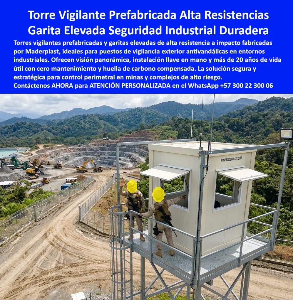 Torre Vigilante Prefabricada Alta Resistencia Impacto Exterior Maderplast - Torre de vigilancia prefabricada color blanco con módulo cerrado cuadrado elevado sobre estructura metálica galvanizada de cuatro columnas, escalera de acceso con pasamanos certificado, plataforma antideslizante, ventana lateral, antena de comunicaciones, foco LED exterior y URL www.maderplast.com en fachada, Maderplast con guardias armados en posición sobre plataforma y mina a cielo abierto activa con excavadoras y terrazas de extracción en zona tropical selvática al fondo: esta torre de observación industrial instalada en condiciones reales de operación minera en ambiente húmedo tropical es la prueba de campo definitiva de que el plástico técnico de alta densidad blanco Maderplast mantiene su color, su geometría y su integridad estructural sin oxidación, sin manchas de óxido y sin deterioro superficial en el entorno más agresivo que existe para materiales de construcción convencionales. En operaciones mineras ubicadas en zonas tropicales húmedas como el Pacífico colombiano, la Amazonia, el Chocó biogeográfico o cualquier región de alta pluviosidad con suelos ácidos y atmósfera cargada de partículas minerales en suspensión, una torre de vigilancia metálica convencional empieza a oxidarse desde las soldaduras y los apoyos inferiores antes de completar el primer año de operación, generando manchas marrones en fachada que destruyen la imagen institucional del proyecto, debilitamiento estructural progresivo que obliga a inspecciones de ingeniería costosas y eventuales reemplazos de componentes en altura con riesgo laboral y costo operativo elevado. El módulo Maderplast visible en la imagen lleva meses en operación bajo lluvia diaria, humedad permanente y exposición a polvo mineral sin mostrar ninguno de esos problemas, porque el plástico técnico de alta densidad blanco no tiene juntas de soldadura que oxidar, no tiene recubrimiento superficial que perder y no tiene porosidad que absorba humedad en ninguna condición climática. La garita elevada sobre torre antivandálica no es solo un puesto de observación: es el centro neurálgico de la seguridad perimetral de la operación minera, donde convergen las comunicaciones de radio visibles en la antena del techo, la iluminación perimetral controlada desde el foco LED exterior, la documentación de ingresos y salidas de personal y maquinaria, y la coordinación de respuesta ante incidentes de seguridad en un perímetro que puede abarcar cientos de hectáreas. La ventana lateral con marco blanco proporciona visibilidad directa hacia el acceso principal y la vía de circulación de camiones sin exposición del guardia a la lluvia ni al sol directo, mientras la plataforma de rejilla antideslizante garantiza seguridad de trabajo en altura conforme a los estándares de prevención de riesgos laborales que exigen las certificaciones HSE de operadoras mineras internacionales. La escalera de acceso con pasamanos perimetral certificada para trabajo en altura no es un detalle menor en un proyecto minero: es el elemento que determina si el sistema de seguridad de la operación supera o falla la auditoría de trabajo en altura que toda operadora minera seria realiza anualmente, y que en caso de accidente define si la responsabilidad recae sobre el contratista de seguridad o sobre la empresa operadora que proporcionó la infraestructura. Maderplast diseña cada torre con los parámetros normativos de trabajo en altura vigentes, entregando fichas técnicas que respaldan la especificación ante cualquier proceso de auditoría o licitación. La garita elevada para seguridad minera en ambiente selvático, la torre de vigilancia antivandálica de durabilidad extrema, el puesto de observación perimetral prefabricado para industrias extractivas y la caseta vigilancia aérea resistente a ambientes agresivos se fabrican sobre plano con cotización directa de fábrica. Asesoría Especializada con un Especialista de Maderplast, Atención Personalizada en este WhatsApp +57 300 22 300 06. Garita Elevada Sobre Torre Antivandalismo Caseta Vigilancia Aérea Antivandálica Durabilidad Extrema Ambientes Agresivos, Garita Elevada Para Seguridad Minera Cobo Torre Vigilante Prefabricada Alta Resistencia Impacto Exterior Maderplast Garita Elevada Sobre Torre Antivandalismo Caseta Vigilancia Aérea Antivandálica Durabilidad Extrema Ambientes Agresivos Garita Elevada Para Seguridad Minera Cobo Torre de vigilancia prefabricada color blanco con módulo cerrado cuadrado elevado sobre estructura metálica galvanizada de cuatro columnas, escalera de acceso con pasamanos certificado, plataforma antideslizante, ventana lateral, antena de comunicaciones, foco LED exterior y URL www.maderplast.com en fachada, Maderplast con guardias armados en posición sobre plataforma y mina a cielo abierto activa con excavadoras y terrazas de extracción en zona tropical selvática al fondo: esta torre de observación industrial instalada en condiciones reales de operación minera en ambiente húmedo tropical es la prueba de campo definitiva de que el plástico técnico de alta densidad blanco Maderplast mantiene su color, su geometría y su integridad estructural sin oxidación, sin manchas de óxido y sin deterioro superficial en el entorno más agresivo que existe para materiales de construcción convencionales. En operaciones mineras ubicadas en zonas tropicales húmedas como el Pacífico colombiano, la Amazonia, el Chocó biogeográfico o cualquier región de alta pluviosidad con suelos ácidos y atmósfera cargada de partículas minerales en suspensión, una torre de vigilancia metálica convencional empieza a oxidarse desde las soldaduras y los apoyos inferiores antes de completar el primer año de operación, generando manchas marrones en fachada que destruyen la imagen institucional del proyecto, debilitamiento estructural progresivo que obliga a inspecciones de ingeniería costosas y eventuales reemplazos de componentes en altura con riesgo laboral y costo operativo elevado. El módulo Maderplast visible en la imagen lleva meses en operación bajo lluvia diaria, humedad permanente y exposición a polvo mineral sin mostrar ninguno de esos problemas, porque el plástico técnico de alta densidad blanco no tiene juntas de soldadura que oxidar, no tiene recubrimiento superficial que perder y no tiene porosidad que absorba humedad en ninguna condición climática. La garita elevada sobre torre antivandálica no es solo un puesto de observación: es el centro neurálgico de la seguridad perimetral de la operación minera, donde convergen las comunicaciones de radio visibles en la antena del techo, la iluminación perimetral controlada desde el foco LED exterior, la documentación de ingresos y salidas de personal y maquinaria, y la coordinación de respuesta ante incidentes de seguridad en un perímetro que puede abarcar cientos de hectáreas. La ventana lateral con marco blanco proporciona visibilidad directa hacia el acceso principal y la vía de circulación de camiones sin exposición del guardia a la lluvia ni al sol directo, mientras la plataforma de rejilla antideslizante garantiza seguridad de trabajo en altura conforme a los estándares de prevención de riesgos laborales que exigen las certificaciones HSE de operadoras mineras internacionales. La escalera de acceso con pasamanos perimetral certificada para trabajo en altura no es un detalle menor en un proyecto minero: es el elemento que determina si el sistema de seguridad de la operación supera o falla la auditoría de trabajo en altura que toda operadora minera seria realiza anualmente, y que en caso de accidente define si la responsabilidad recae sobre el contratista de seguridad o sobre la empresa operadora que proporcionó la infraestructura. Maderplast diseña cada torre con los parámetros normativos de trabajo en altura vigentes, entregando fichas técnicas que respaldan la especificación ante cualquier proceso de auditoría o licitación. La garita elevada para seguridad minera en ambiente selvático, la torre de vigilancia antivandálica de durabilidad extrema, el puesto de observación perimetral prefabricado para industrias extractivas y la caseta vigilancia aérea resistente a ambientes agresivos se fabrican sobre plano con cotización directa de fábrica. Asesoría Especializada con un Especialista de Maderplast, Atención Personalizada en este WhatsApp +57 300 22 300 06.